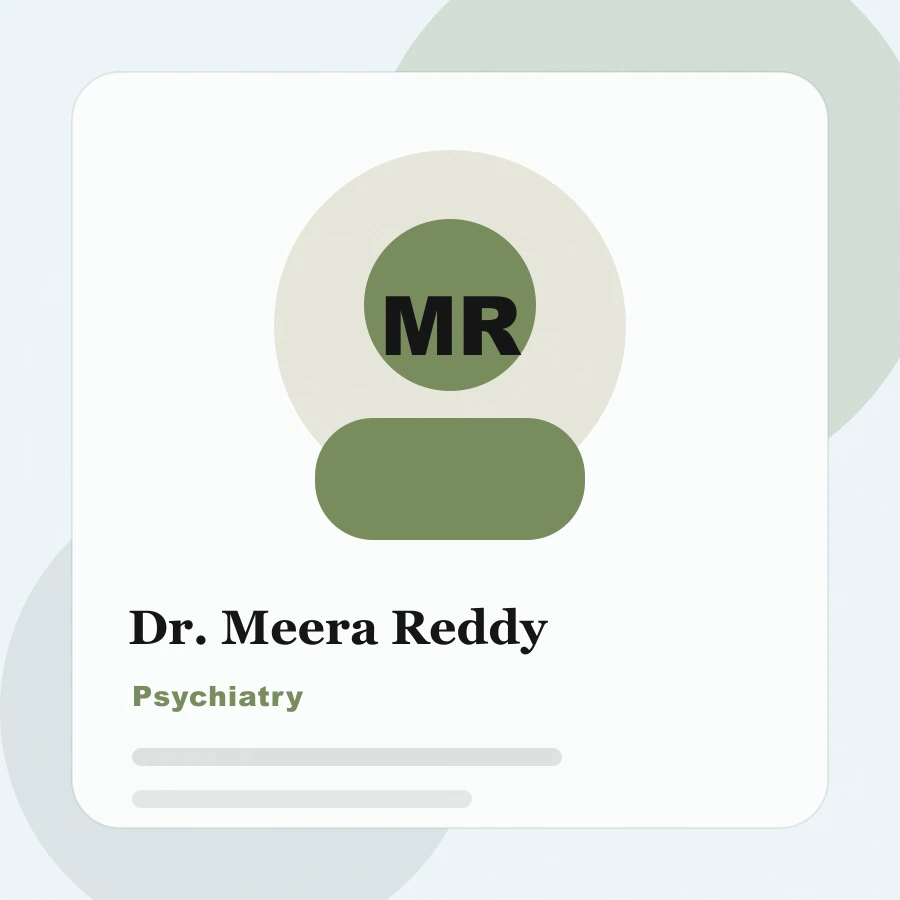 Dr. Meera Reddy, Psychiatry